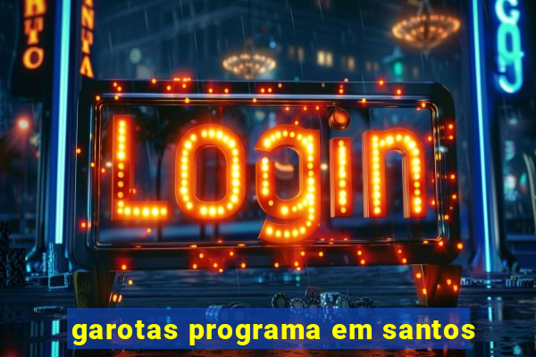 garotas programa em santos